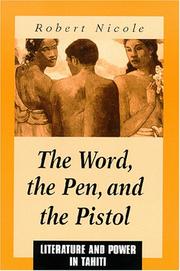 Cover of: The Word, the Pen, and the Pistol: Literature and Power in Tahiti (Suny Series on the Sublime)