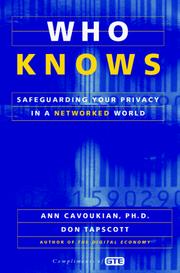 Cover of: Who knows: safeguarding your privacy in a networked world