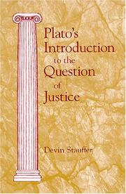 Plato's Introduction to the Question of Justice by Devin Stauffer