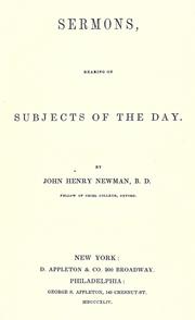 Cover of: Sermons, bearing on subjects of the day by John Henry Newman
