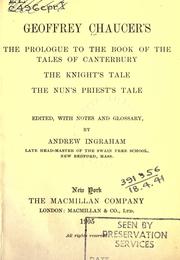 Cover of: The prologue to the book of the tales of Canterbury, The knight's tale, The nun's priest's tale. by Geoffrey Chaucer