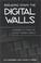 Cover of: Breaking Down the Digital Walls