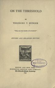 Cover of: On the threshold by Theodore Thornton Munger