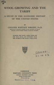 Cover of: Wool-growing and the tariff by Chester Whitney Wright