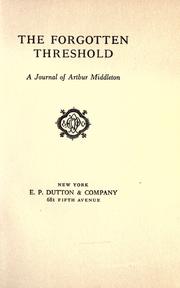 Cover of: The forgotten threshold: a journal of Arthur Middleton [pseud.]