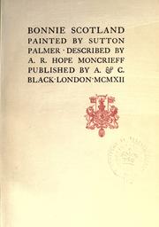 Cover of: Bonnie Scotland: painted by Sutton Palmer.