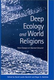 Cover of: Deep Ecology and World Religions: New Essays on Sacred Ground (S U N Y Series in Radical Social and Political Theory)