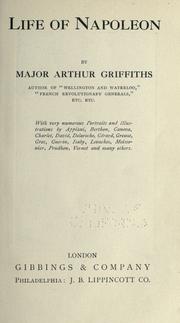 Cover of: Life of Napoleon by Arthur Griffiths