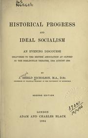 Cover of: Historical progress and ideal socialism. by J. Shield Nicholson