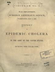 Cover of: Report on epidemic cholera in the army of the United States: during the year 1866.