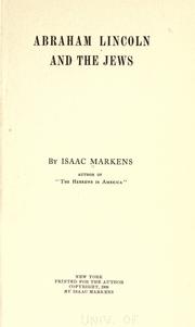 Cover of: Abraham Lincoln and the Jews by Isaac Markens