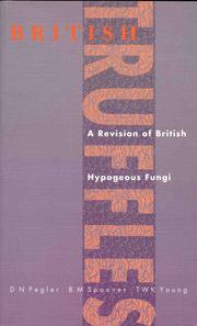 Cover of: British truffles: a revision of British hypogeous fungi