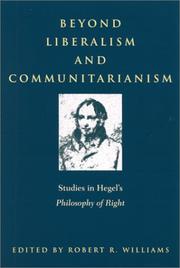 Cover of: Beyond Liberalism and Communitarianism: Studies in Hegel's Philosophy of Right