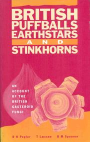 British puffballs, earthstars and stinkhorns by David Norman Pegler, David N. Pegler, B. M. Spooner, T. Laessoe