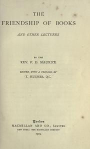 Cover of: The friendship of books by Frederick Denison Maurice