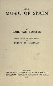 Cover of: The music of Spain by Carl Van Vechten, Carl Van Vechten