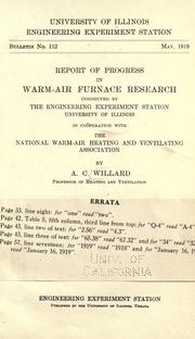 Cover of: Report of progress in warm-air furnace research: conducted by the Engineering experiment station, University of Illinois in cooperation with the National warm-air heating and ventilating association