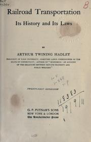 Cover of: Railroad transportation, its history and its laws. by Arthur Twining Hadley, Arthur Twining Hadley