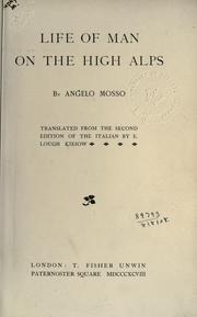 Cover of: Life of man on the high Alps by A. Mosso