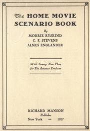 Cover of: The home movie scenario book by Ryskind, Morrie