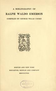 Cover of: A bibliography of Ralph Waldo Emerson by George Willis Cooke, George Willis Cooke