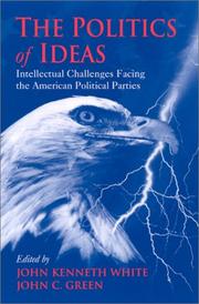 Cover of: The Politics of Ideas: Intellectual Challenges Facing the American Political Parties