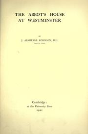 Cover of: The abbot's house at Westminster by J. Armitage Robinson, J. Armitage Robinson