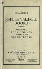 Cover of: Rare and valuable books, comprising Americana, book-bindings, old medicine, woodcut books, etc. by E.P. Goldschmidt & Co.