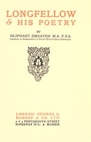 Cover of: Longfellow & his poetry by William Henry Oliphant Smeaton, William Henry Oliphant Smeaton