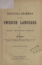 Cover of: A practical grammar of the Swedish language: with reading and writing exercises.