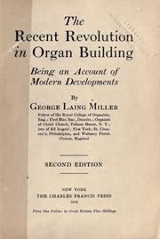 Cover of: The Recent revolution in organ building by George Laing Miller