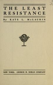 Cover of: The least resistance by Kate L. McLaurin