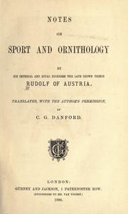 Cover of: Notes on sport and ornithology by Rudolf Crown Prince of Austria