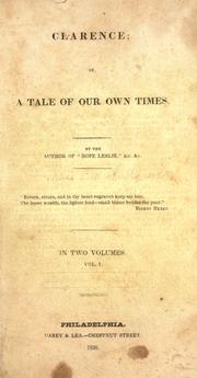 Cover of: Clarence, or, A tale of our own times by Catharine Maria Sedgwick