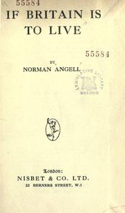 Cover of: If Britain is to live by Angell, Norman Sir