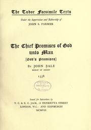 The chief promises of God unto man by Bale, John