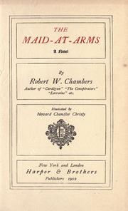 Cover of: The maid-at-arms by Robert W. Chambers