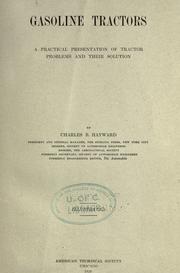 Cover of: Gasoline tractors: A practical presentation of tractor problems and their solution