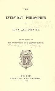 Cover of: The every-day philosopher in town and country by Andrew Kennedy Hutchison Boyd, Andrew Kennedy Hutchison Boyd