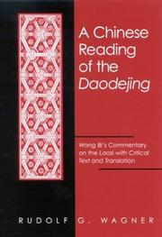 Cover of: A Chinese Reading of the Daodejing: Wang Bi's Commentary on the Laozi With Critical Text and Translation (Suny Series in Chinese Philosophy and Culture)