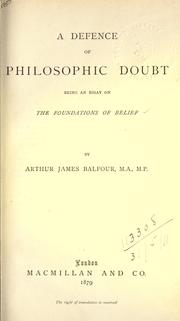 Cover of: A defence of philosophic doubt: being an essay on the foundations of belief.