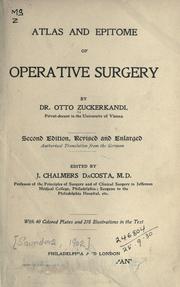 Cover of: Atlas and epitome of operative surgery by Otto Zuckerkandl, Otto Zuckerkandl