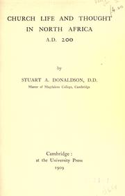 Cover of: Church life and thought in North Africa, A.D. 200 by Stuart Alexander Donaldson