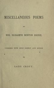 Miscellaneous poems by Elizabeth Rowton Brodie