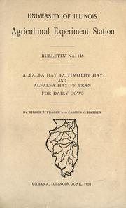 Cover of: Alfalfa hay vs. timothy hay and alfalfa hay vs. bran for dairy cows by Fraser, Wilber John