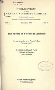 Cover of: The future of science in America by Charles A. Kraus