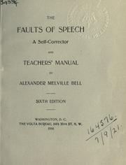 Cover of: The faults of speech by Alexander Melville Bell