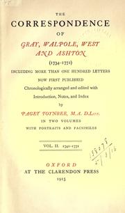 Cover of: The correspondence of Gray [and others] (1734-1771) including more than one hundred letters now first published, chronologically arranged and edited with introd., notes, and index.