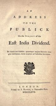 Cover of: An address to the publick on the subject of the East India dividend. by East India Company