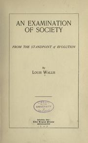 Cover of: An examination of society from the standpoint of evolution by Louis Wallis